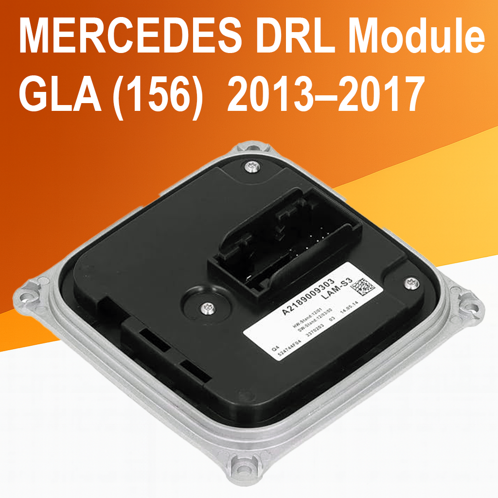 Mercedes GLA W156 DRL LED Control Module — A2189009303 / A1668203589 Replacement